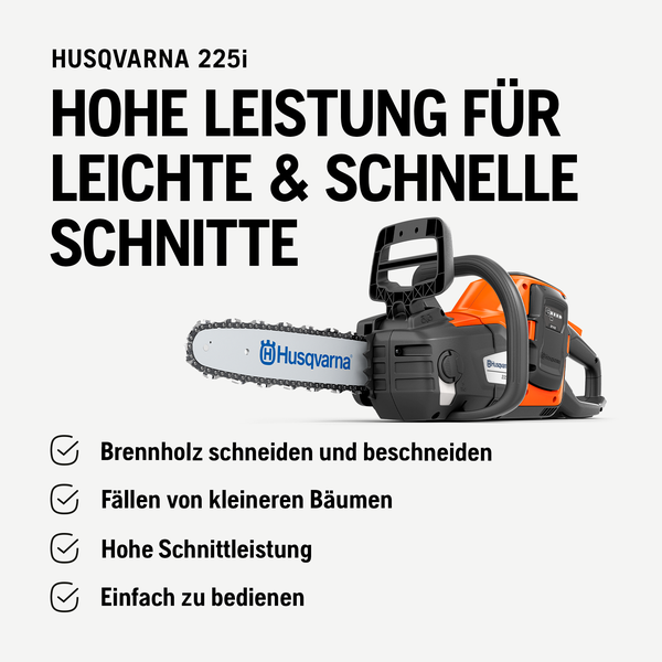 Husqvarna 225i Akku Kettensäge für leichtes und schnelles Schneiden