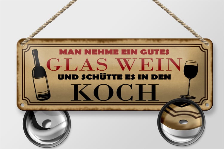 Blechschild Spruch 27x10cm man nehme ein gutes Glas Wein Dekoration