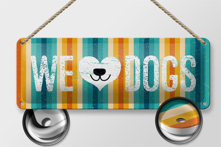 Blechschild Spruch Hund Wel love Dogs 27x10cm Dekoration