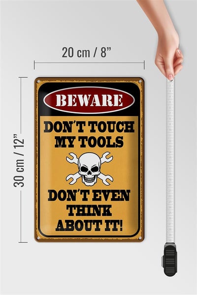 Blechschild Spruch 20x30cm beware don´t touch my tools