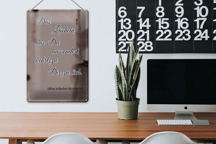 Blechschild Spruch 20x30cm das Lächeln das du aussendest