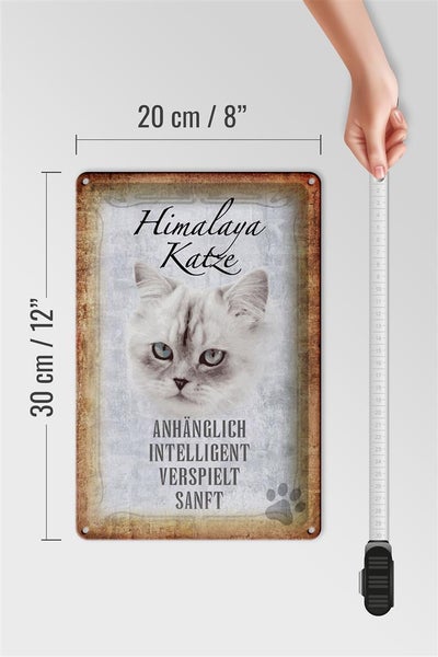 Blechschild Spruch 20x30cm Himalaya Katze sanft Schild