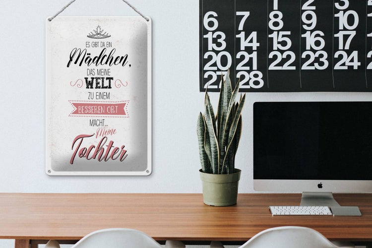 Blechschild Spruch Tochter macht meine Welt besser 20x30cm