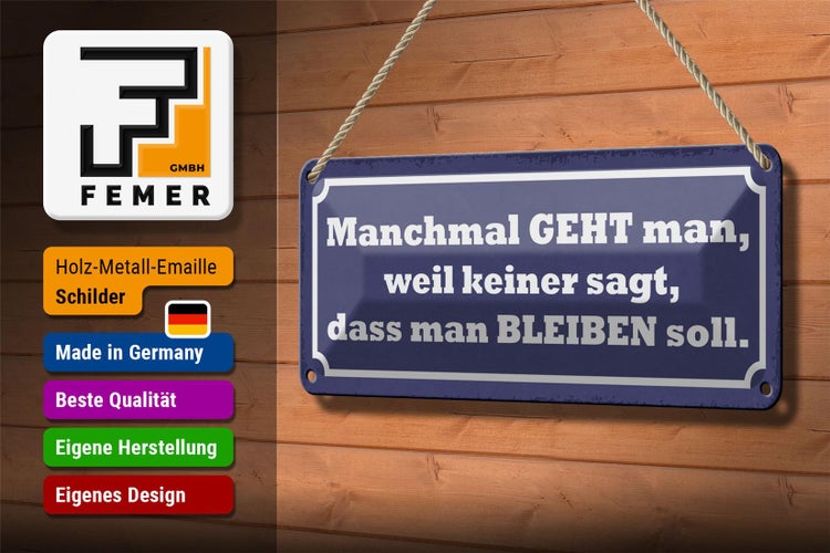 Blechschild Spruch 27x10cm manchmal geht man weil keiner Dekoration