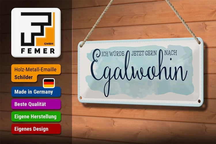 Blechschild Spruch 27x10 cm würde gern nach Egalwohin Dekoration