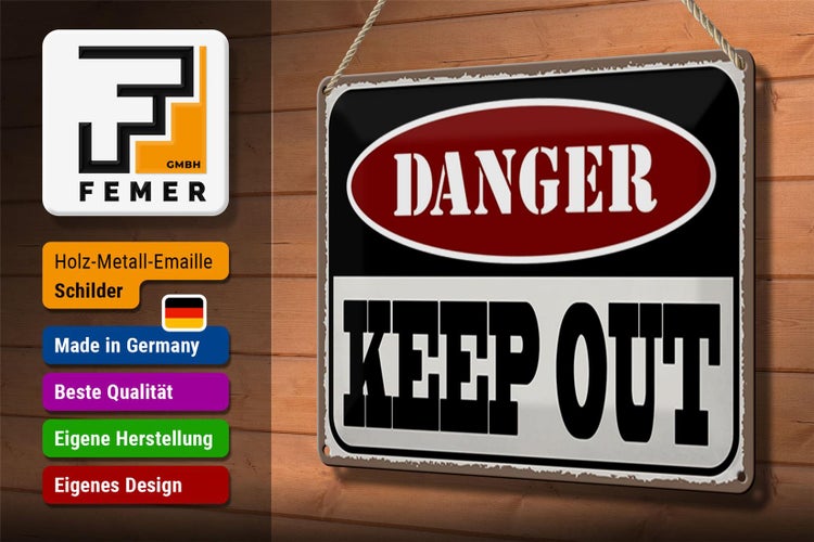 Blechschild Spruch 30x20cm danger keep out kein Zutritt