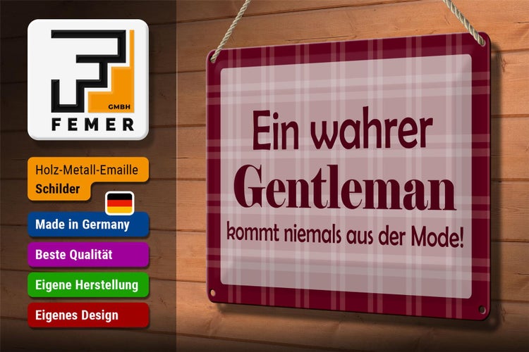 Blechschild Spruch 30x20cm Ein wahrer Gentleman