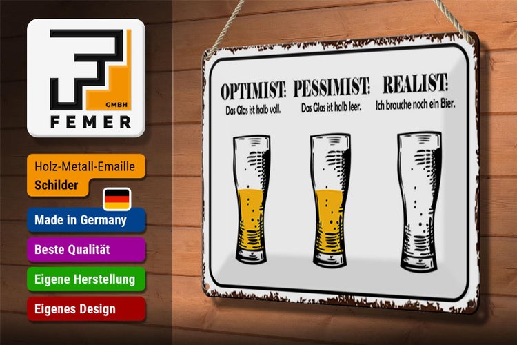 Blechschild Spruch 30x20cm Bier Optimist Pessimist Realist