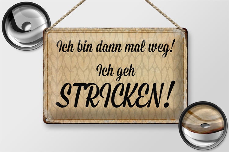 Blechschild Spruch 30x20cm ich geh stricken Schild