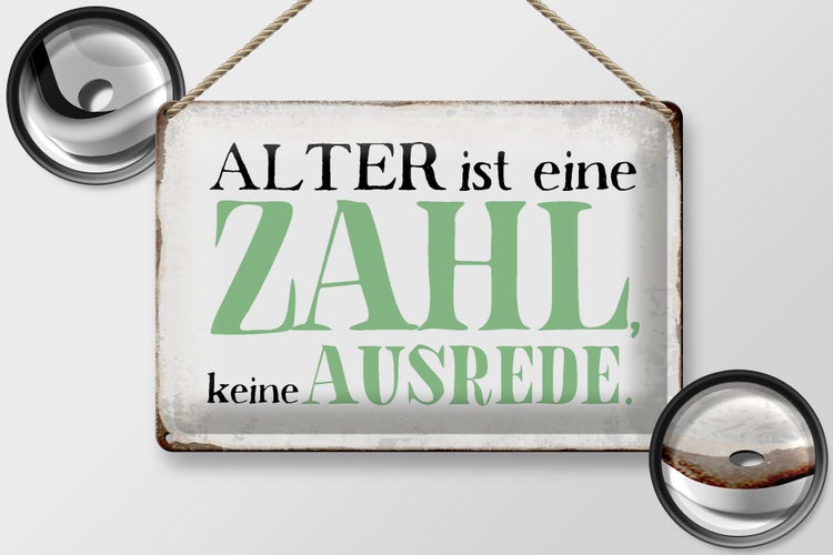 Blechschild Spruch 30x20cm Alter ist Zahl keine Ausrede