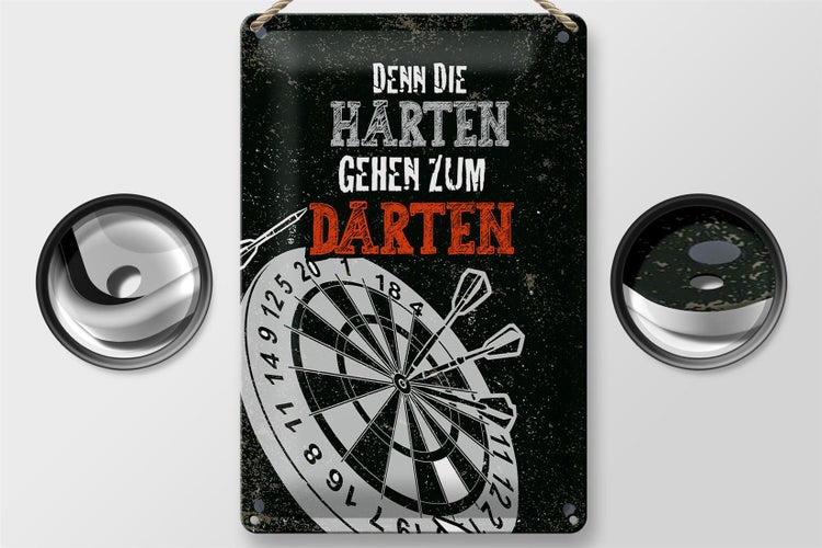 Blechschild Spruch Denn die Harten gehen zu Darten 20x30cm