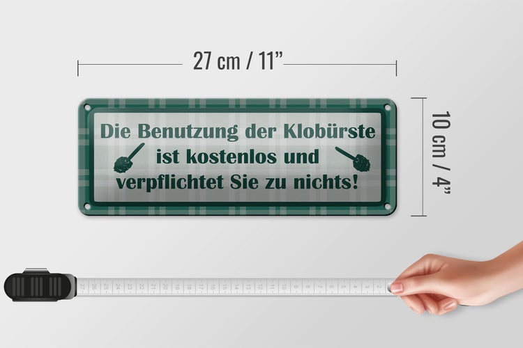 Blechschild Spruch 27x10cm Benutzung der Klobürste kostenlos