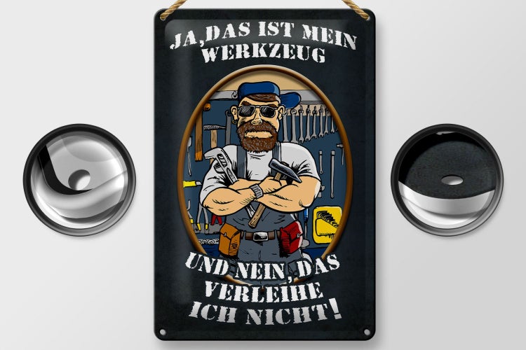 Blechschild Spruch 20x30cm Ja das ist mein Werkzeug und