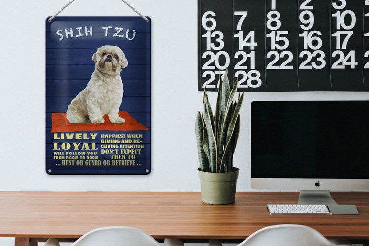 Blechschild Spruch 20x30cm Shih Tzu Hund lively loyal