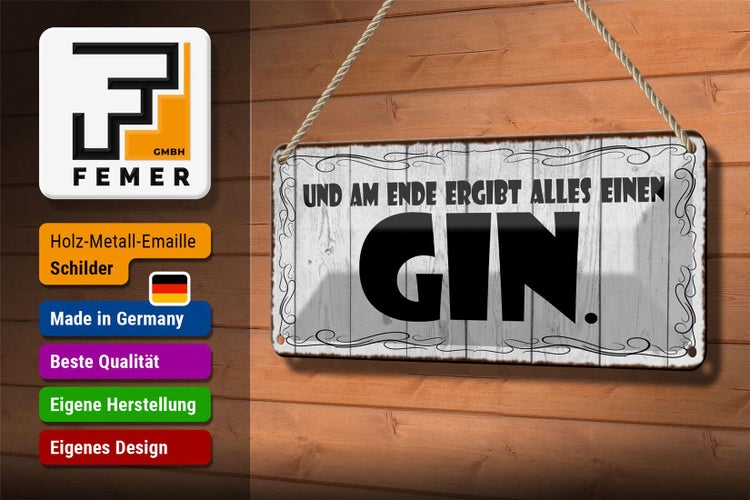 Blechschild Spruch 27x10cm Am Ende ergibt alles einen GIN Dekoration