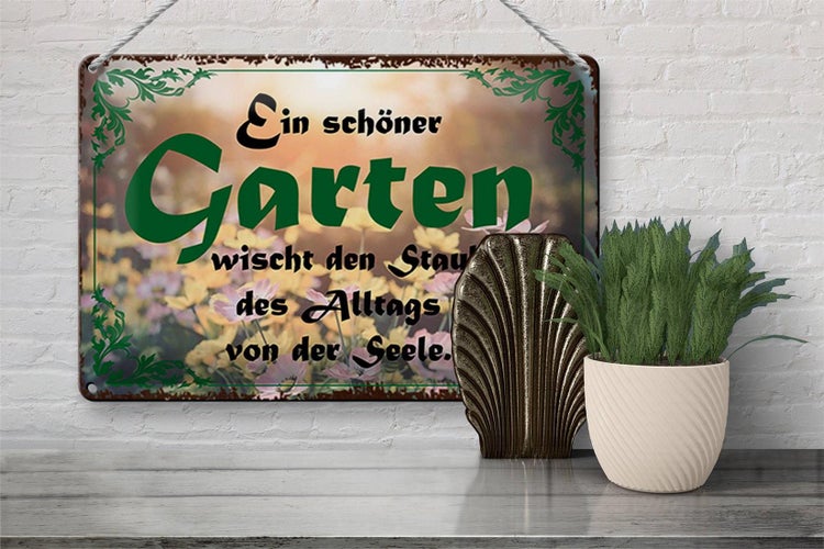 Blechschild Spruch 30x20cm schöner Garten wischt den Staub