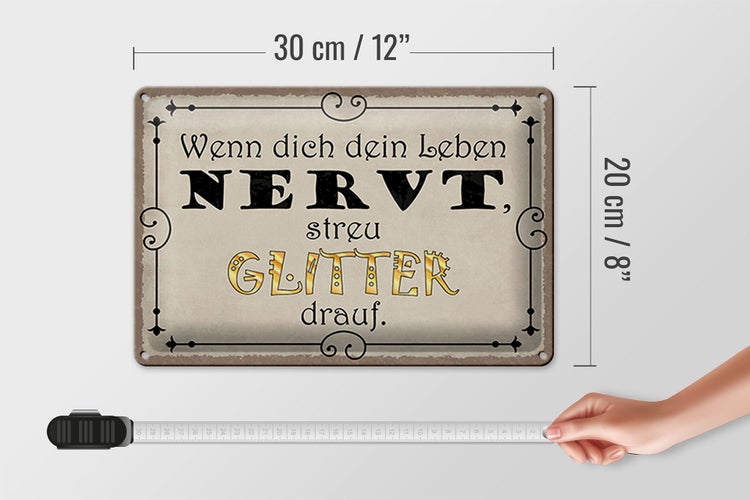 Blechschild Spruch 30x20cm wenn Leben nervt streu Glitter