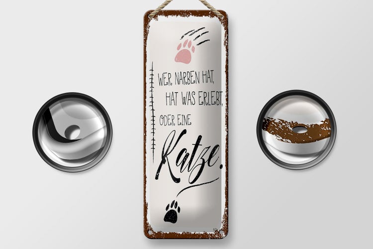 Blechschild Spruch Katze Wer Narben hat was erlebt 10x27cm