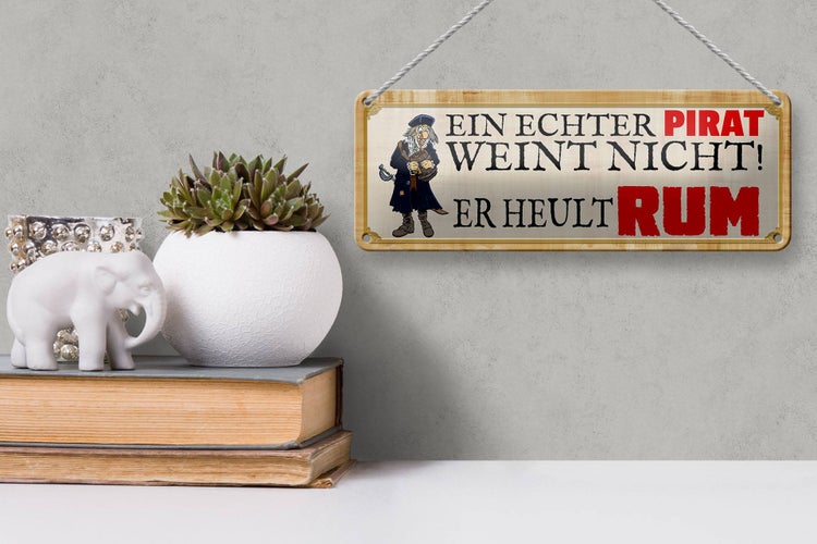Blechschild Spruch 27x10cm Ein echter Pirat weint nicht Dekoration