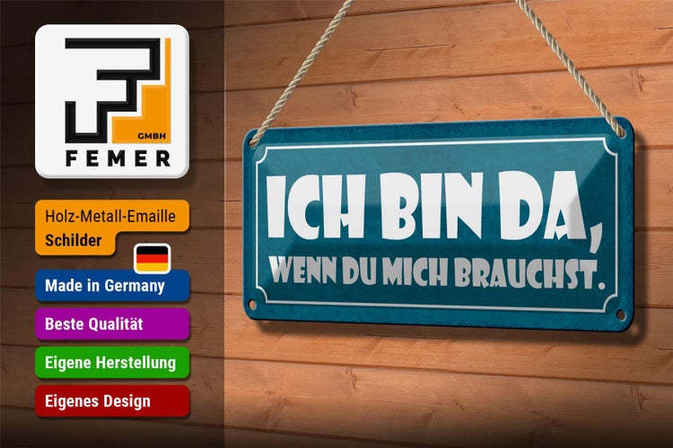 Blechschild Spruch 27x10cm ich bin da wenn du mich brauchst