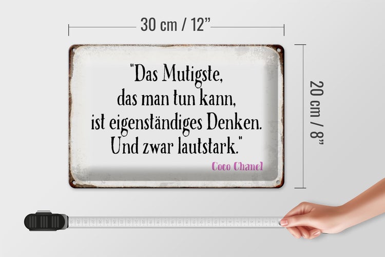 Blechschild Spruch 30x20cm Mutigste eigenständiges Denken