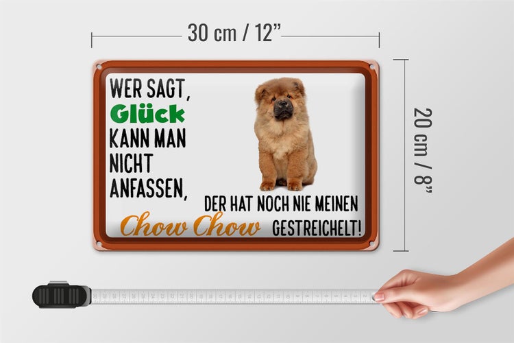Blechschild Spruch 30x20cm Glück nicht anfassen Chow Chow