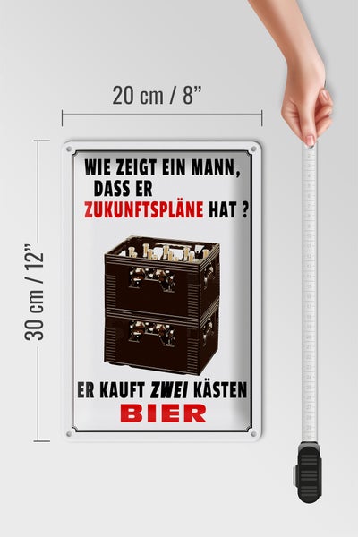 Blechschild Spruch 20x30cm wie zeigt ein Mann Zukunftspläne