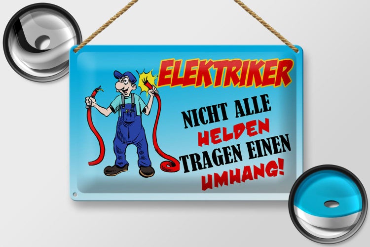 Blechschild Spruch 30x20cm Elektriker nicht alle Helden