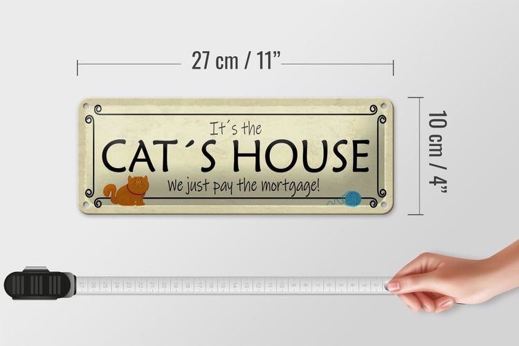 Blechschild Spruch 27x10cm Cat´s House we just pay the Dekoration