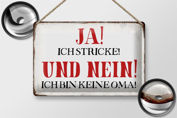 Blechschild Spruch 30x20cm ja ich stricke nein keine Oma