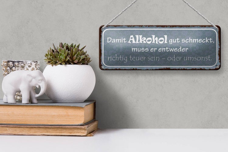 Blechschild Spruch 27x10cm damit gut schmeckt muss Dekoration