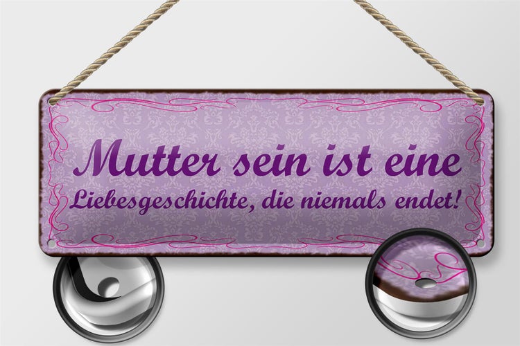 Blechschild Spruch 27x10cm Mutter sein ist Liebesgeschichte Dekoration