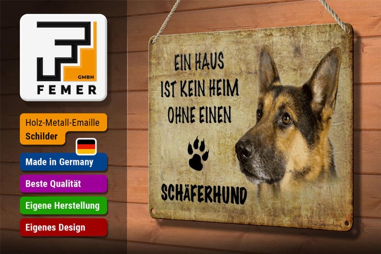 Blechschild Spruch 30x20cm Schäferhund Hund ohne kein Heim