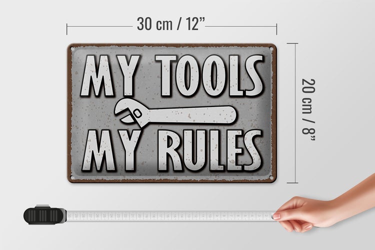 Blechschild Spruch 30x20cm my tools my rules