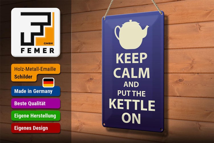 Blechschild Spruch 20x30cm Keep Calm and put the kettle on