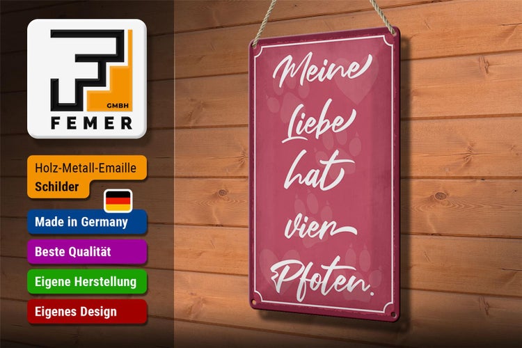 Blechschild Spruch 20x30cm meine Liebe hat vier Pfoten