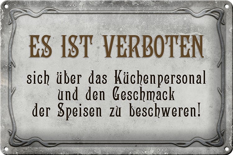 Blechschild Spruch 30x20cm verboten über Küchenpersonal