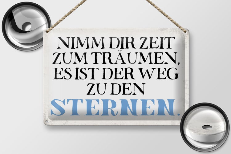 Blechschild Spruch 30x20cm nimm dir Zeit zum träumen