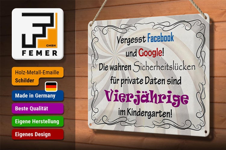 Blechschild Spruch 30x20cm vergesst facebook und google
