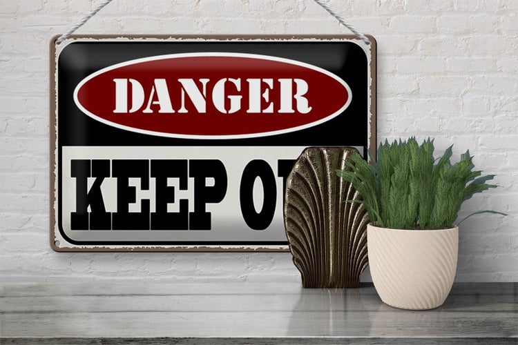 Blechschild Spruch 30x20cm danger keep out kein Zutritt