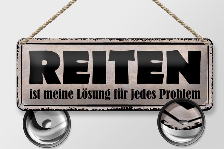 Blechschild Spruch 27x10cm Reiten Lösung für jedes Problem Dekoration