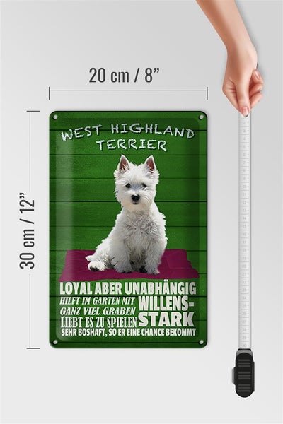 Blechschild Spruch 20x30cm West Highland Terrier Hund stark