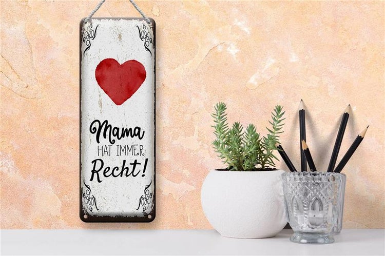 Blechschild Spruch Familie Mama hat immer Recht 10x27cm Dekoration