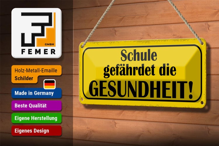 Blechschild Spruch 27x10cm Schule gefährdet Gesundheit Dekoration