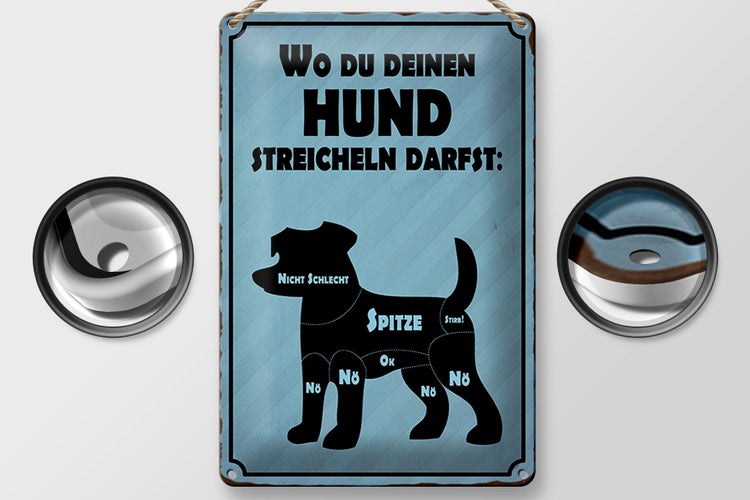 Blechschild Spruch 20x30cm wo du deinen Hund streicheln