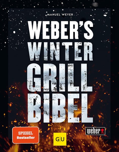 Weber's Wintergrillbibel Weber's Grillen