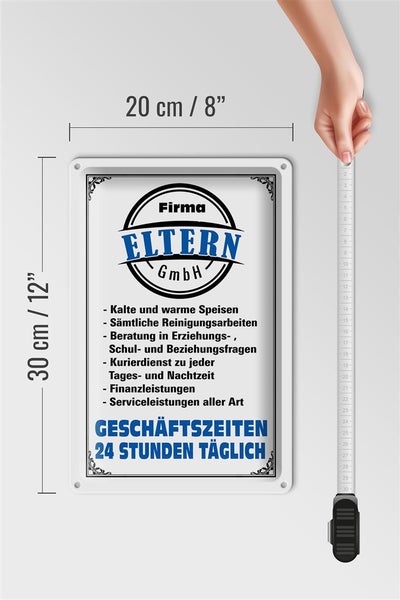 Blechschild Spruch 20x30cm Firma Eltern GmbH 24 Std täglich