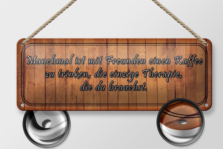 Blechschild Spruch 27x10cm mit Freunden Kaffee trinken Dekoration