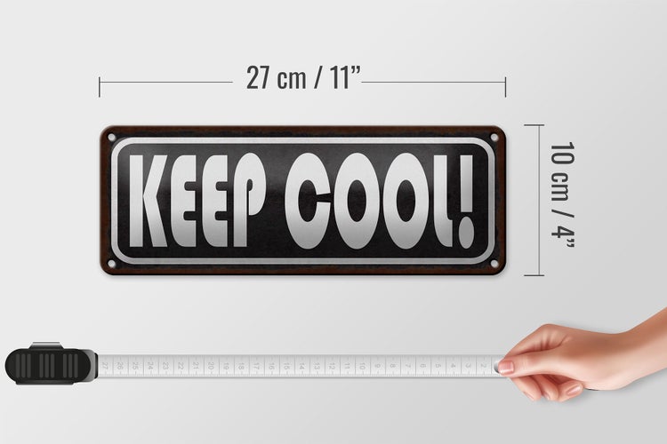 Blechschild Spruch 27x10cm Keep cool Dekoration