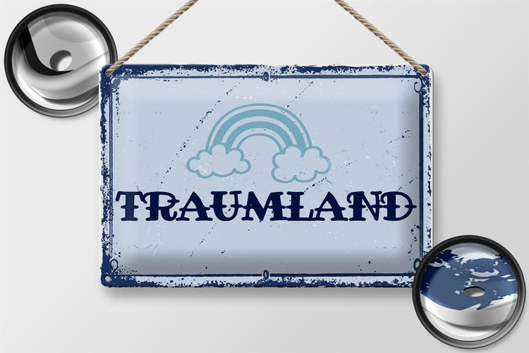 Blechschild Spruch 30x20cm Traumland blau Regenbogen